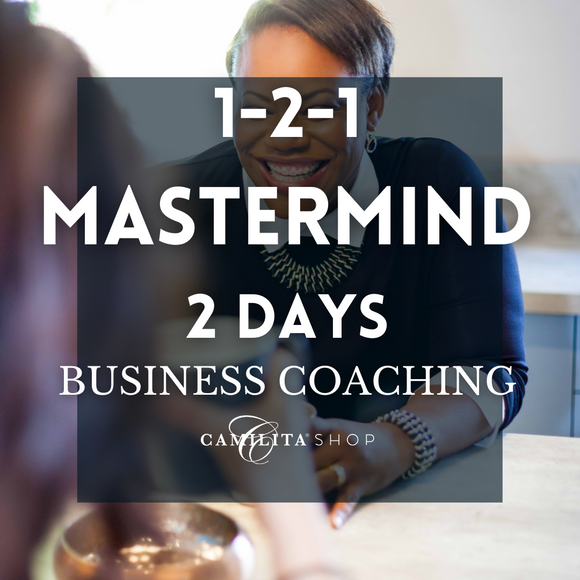 TWO DAY MASTERMIND WITH CAMILITA | 2 Days and 4 Hours