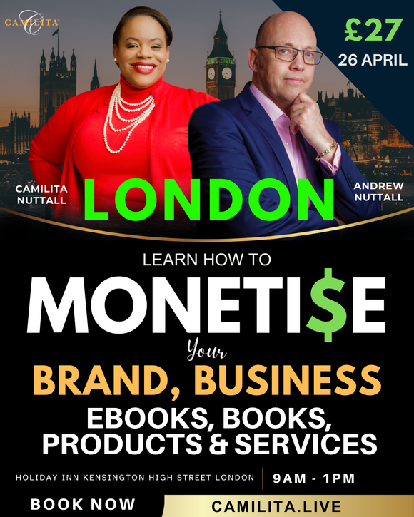 MONETISE YOUR BRAND, BUSINESS, PRODUCTS, SERVICES, BOOKS, EBOOKS | LONDON