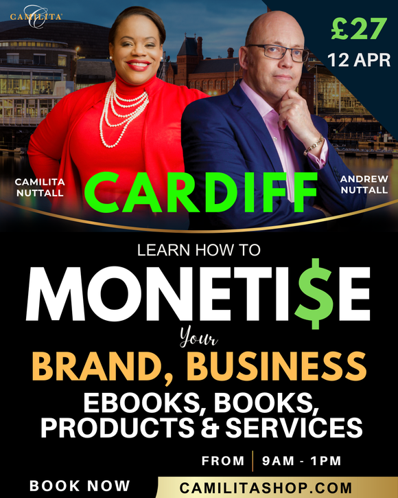 MONETISE YOUR BRAND, BUSINESS, PRODUCTS, SERVICES, BOOKS, EBOOKS | CARDIFF