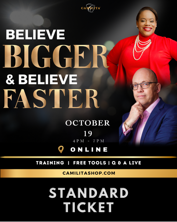 BELIEVE BIGGER AND BELIEVE FASTER | TICKET