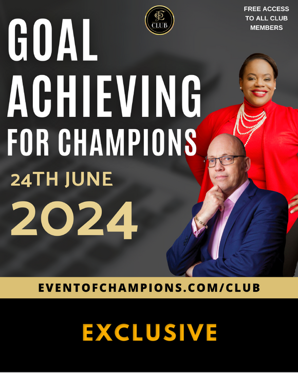 GOAL ACHIEVING FOR CHAMPIONS | MASTERCLASS
