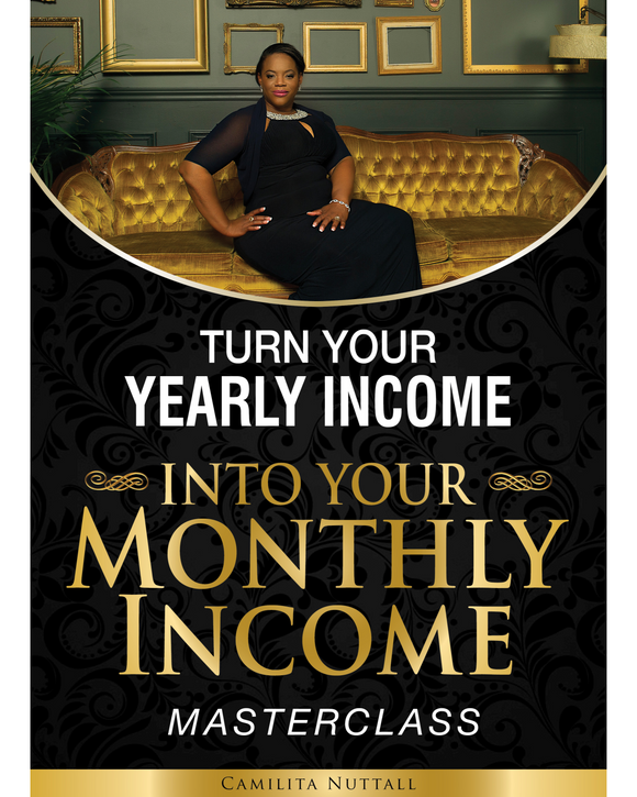 YEARLY INCOME INTO MONTHLY INCOME | MASTERCLASS